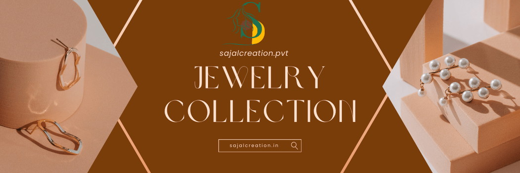 "Jewelry collection promotional banner from Sajal Creation, featuring the brand's logo, website URL (sajalcreation.in), and elegant displays of artificial jewelry, including pearl and gold earrings on minimalistic beige platforms. The design uses a modern brown and beige color scheme